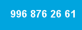 996 876 26 61 996 876 26 61